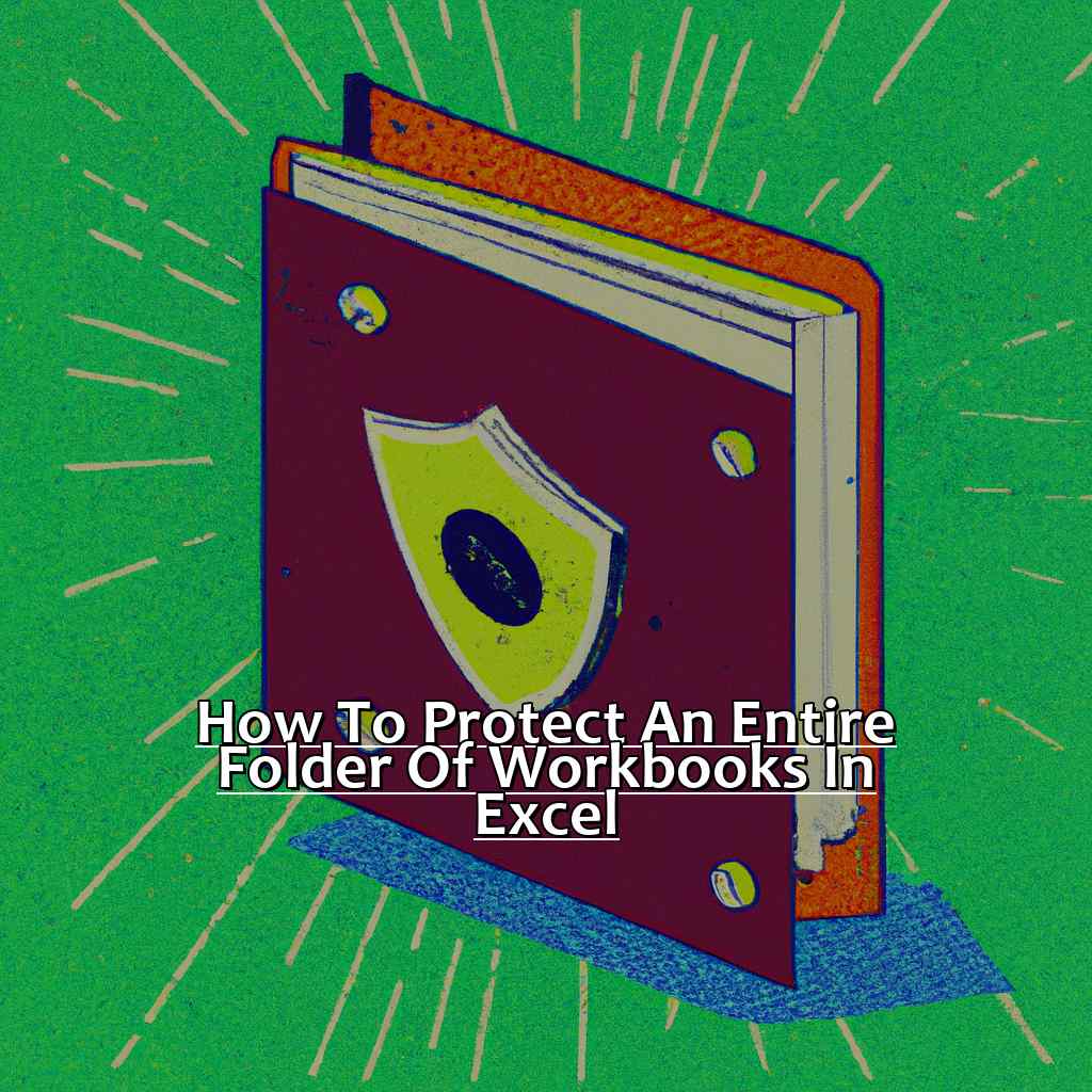 How to Protect an Entire Folder of Workbooks in Excel-Protecting an Entire Folder of Workbooks in Excel, 
