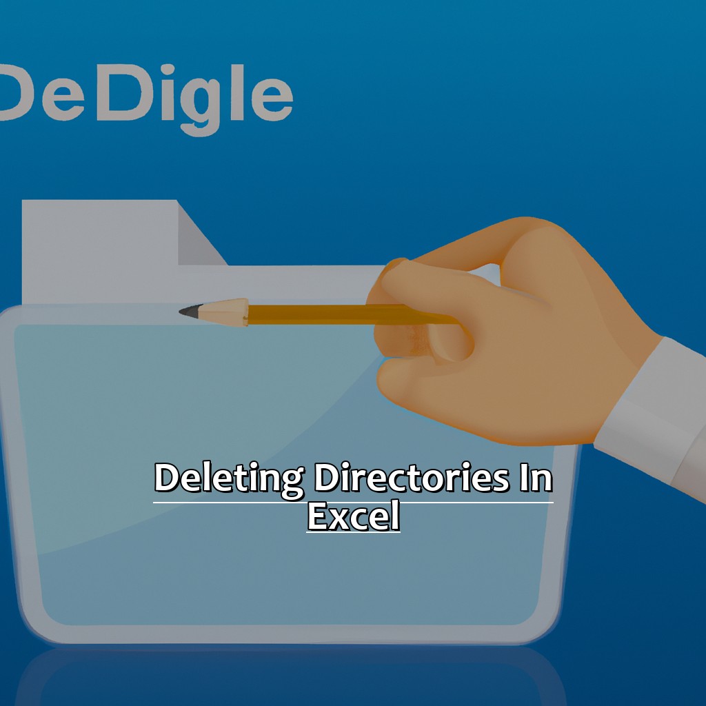 Deleting Directories in Excel-Removing a Directory in Excel, 