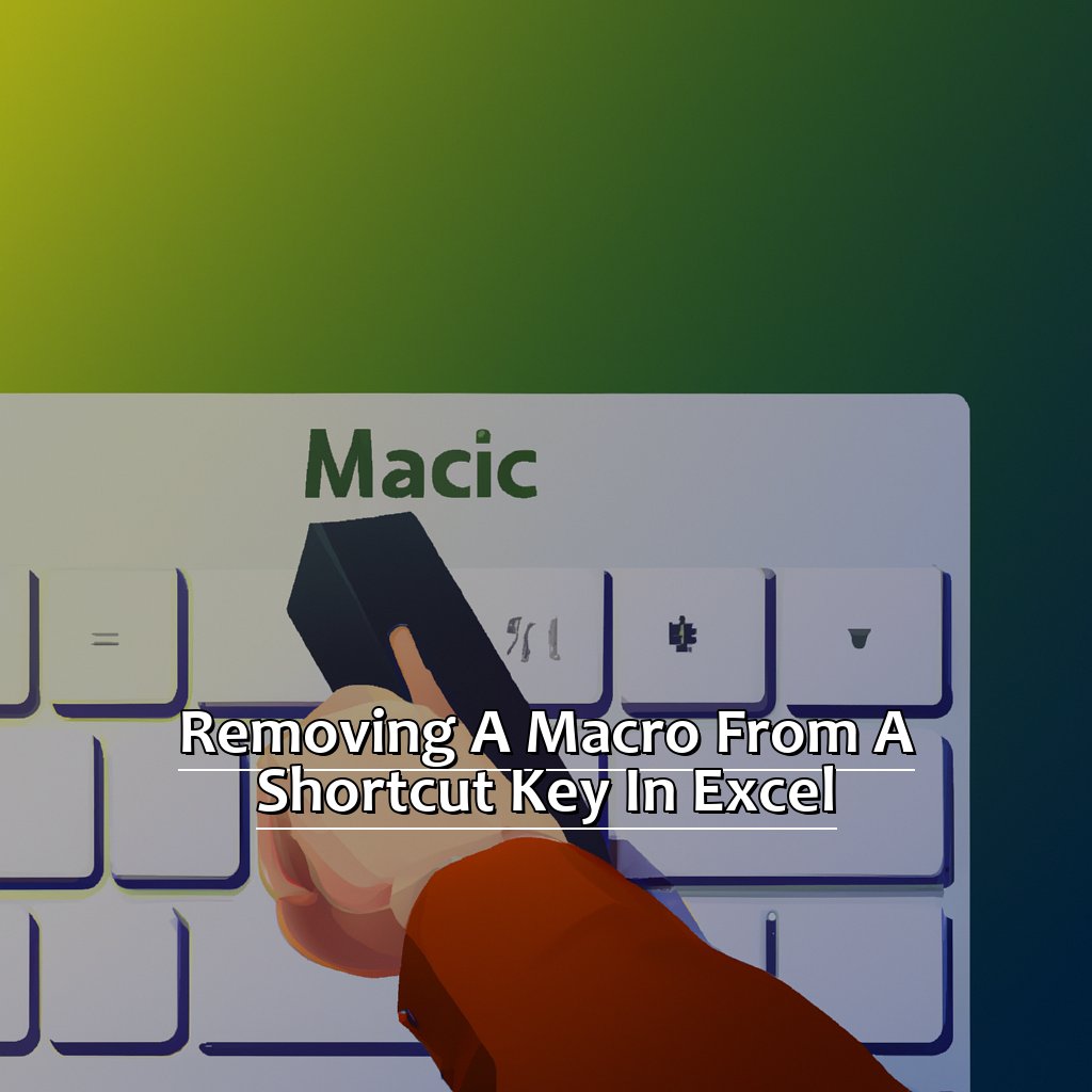 removing-a-macro-from-a-shortcut-key-in-excel-manycoders