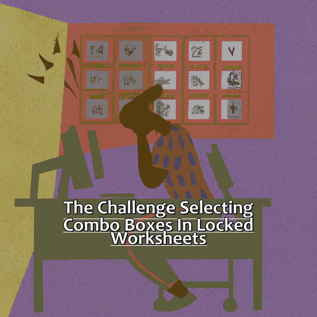 The Challenge: Selecting Combo Boxes in Locked Worksheets-Selecting Combo Boxes in Locked Worksheets in Excel, 