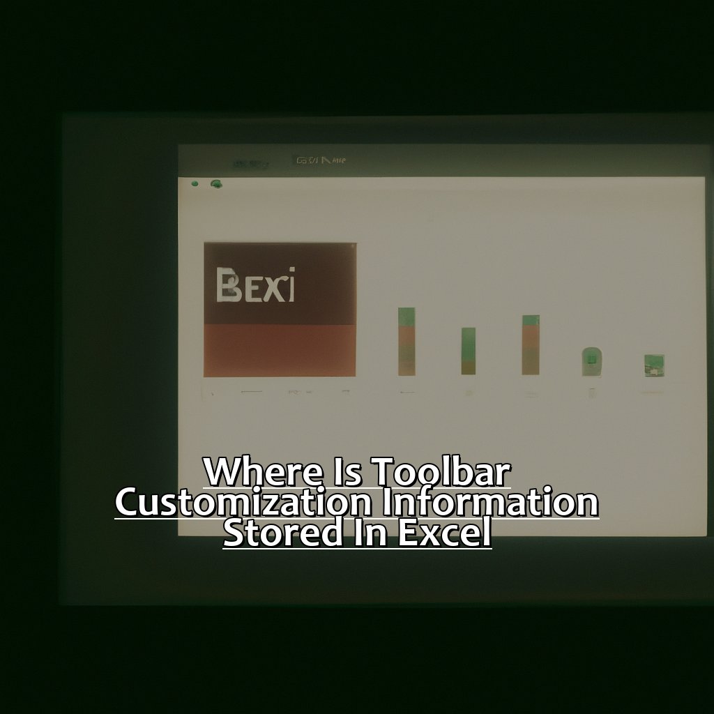 Where Is Toolbar Customization Information Stored In Excel?